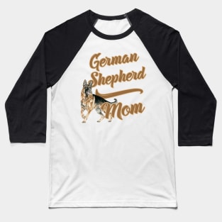 German Shepherd Mom! Especially for GSD owners! Baseball T-Shirt